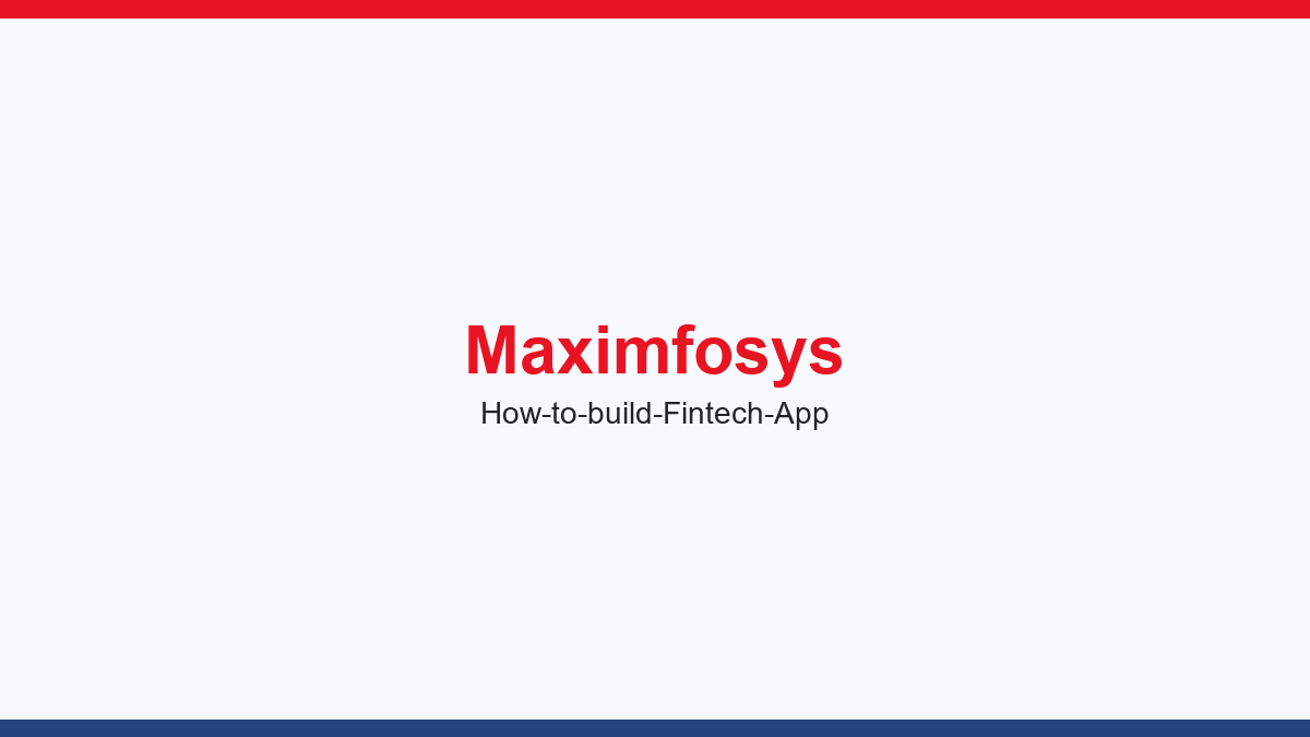 How to build a Fintech App