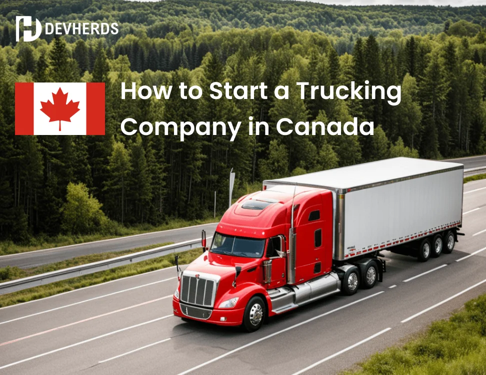 How to Start a Trucking Company in Canada
