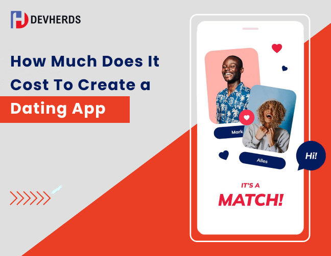 How Much Does It Cost To Create a Dating App